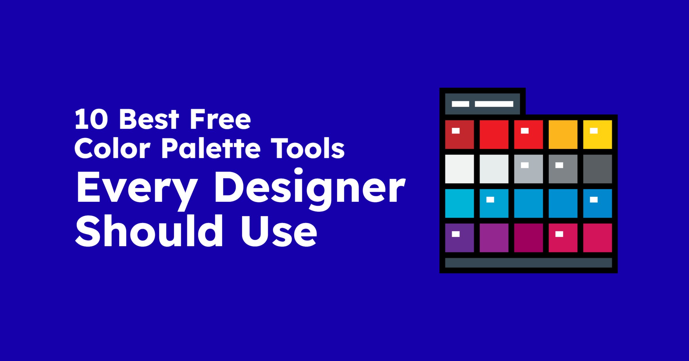 10 Best Free Color Palette Tools Every Designer Should Use